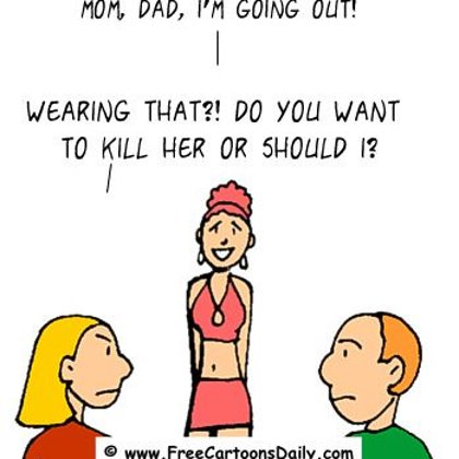 Funny Family Cartoons- Wearing that?!