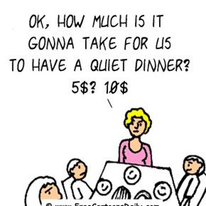 Funny Family Cartoons- Paying for a quiet dinner?!