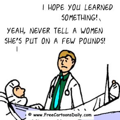 Funny Doctor Cartoon- Never Tell her she's fat