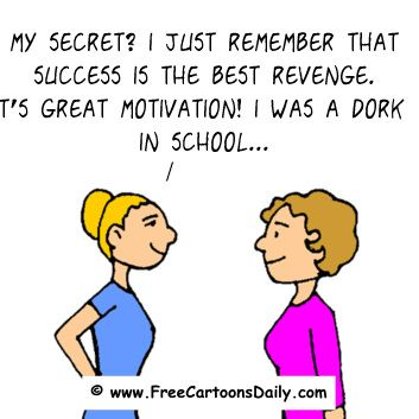 Funny Optimism Cartoon- Sucess Is the Best Revenge